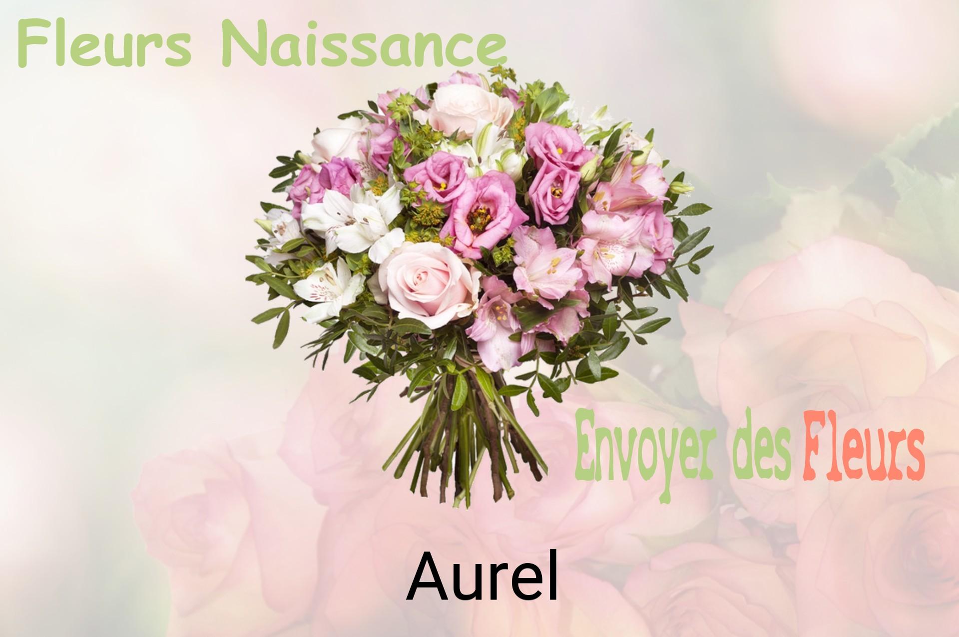 Bouquet de fleurs de naissance livré à Aurel